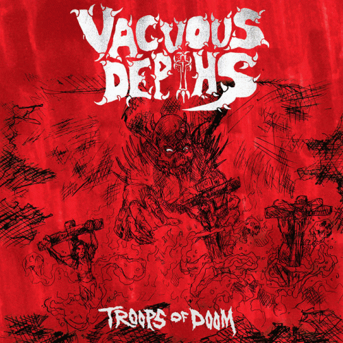 Vacuous Depths : Troops of Doom